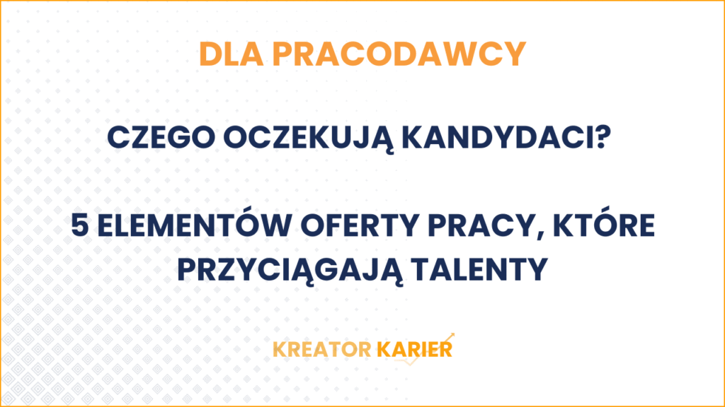 czego oczekują kandydaci
