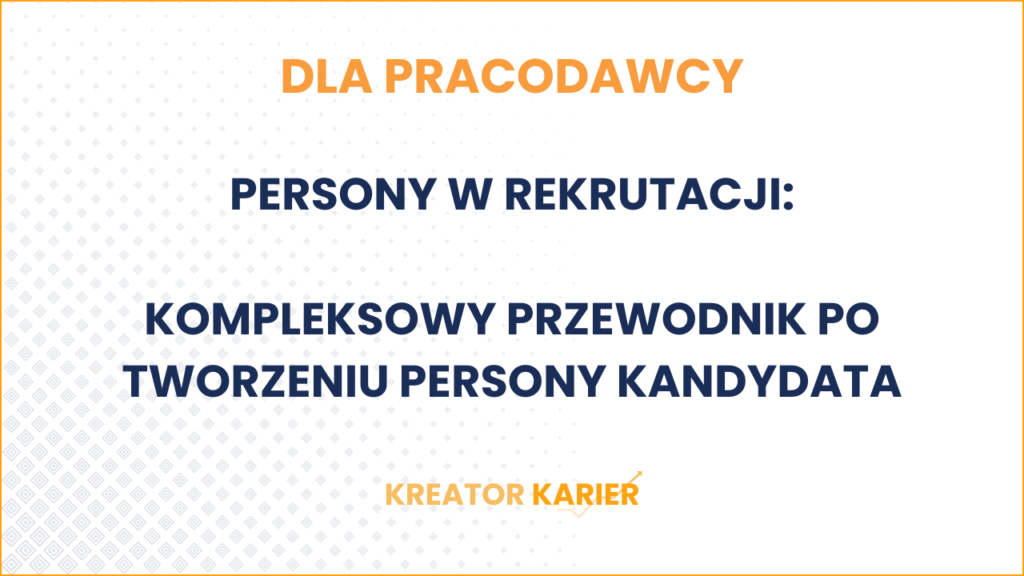 Persony w rekrutacji